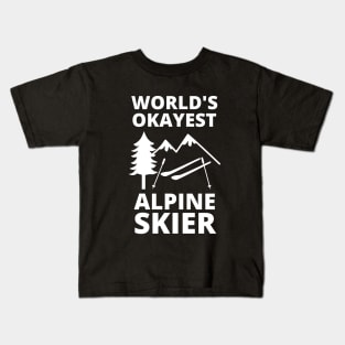World's Okayest Alpine Skier - Skiing Kids T-Shirt